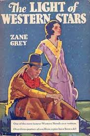 The Light Of Western Stars Zane Grey Feedbooks