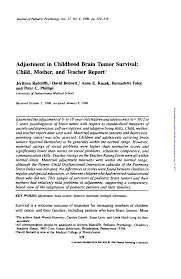 Brain cancer can arise from many different types of brain cells (primary brain cancer) or occur when cancer cells from other parts of the body spread (metastasize) to the brain.true brain cancers are those that arise in the brain itself.; Pdf Adjustment In Childhood Brain Tumor Survival Child Mother And Teacher Report