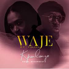 Download Waje Ft Timaya Kpolongo Prod By Miconbeatz Entertainment Music Latest Music Music