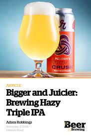Bigger And Juicier Brewing Hazy Triple Ipa Brewing Beer Brewing Recipes Beer Recipes