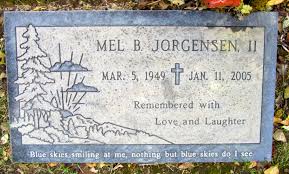 Melford Bennett “Mel” Jorgensen II (1949-2005)
