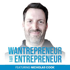 Wantrepreneur to Entrepreneur
