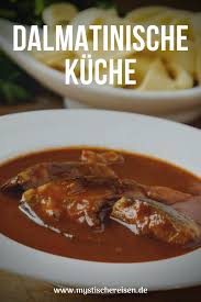 Dalmatinische Kuche Kroatische Kuche Kroatische Spezialitaten Kroatische Rezepte