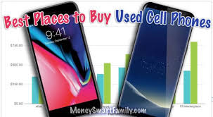 More than one billion p. 10 Great Places To Buy Used Cell Phones Save Tips To Protect You