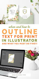 We did not find results for: When And How To Outline Text For Print In Illustrator Denise Anne