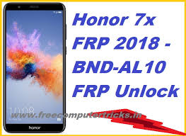 Honor 7x bnd al10 android 9 frp . Honor 7x Bnd Al10 Frp 2018 Frp Unlock Free Computer Tricks