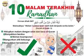 Dari aisyah radhiallahu anha, beliau menceritakan. Dari Pejabat Mufti Wilayah Memburu Pahala 10 Malam Terakhir Ramadan Gempak