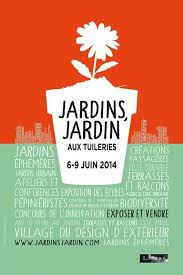 11eme Edition De Jardins Jardin Aux Tuileries Du 6 Au 9 Juin 2014 Jardins Affiches Nature Et Biodiversite