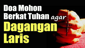 Kamu bisa mendoakan doa berikut ini: Doa Mohon Berkat Tuhan Agar Dagangan Laris Doa Katolik Youtube