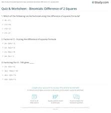 Factoring a difference between two squares worksheet. Quiz Worksheet Binomials Difference Of 2 Squares Study Com