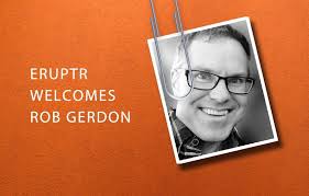 Rob Gerdon Hired as New Director of Sales • Eruptr