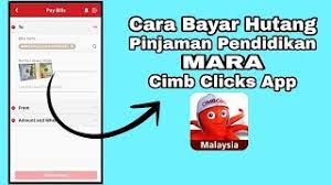 Syarat untuk menggunakan fasilitas cimb clicks adalah pembeli bukalapak yang sudah terdaftar sebagai pengguna cimb clicks dan telah memiliki. Cara Bayar Hutang Pinjaman Pendidikan Mara Di Cimb Clicks App Android Youtube
