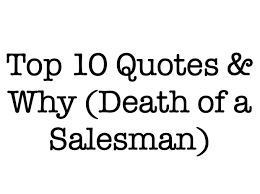 Death Of A Salesman Top 10 Quotes Teaching Resources