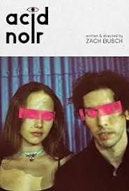 Acid Noir (Short 2022)