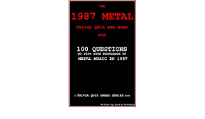 Do you know the secrets of sewing? The 1987 Metal Trivia Quiz And Game Book 100 Questions To Test Your Knowledge Of Metal Music Of 1987 Trivia Quiz Games Series Book 7 Kindle Edition By Dustin Gatchell Arts