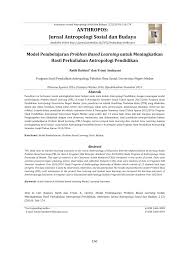 Kunci jawaban bahasa indonesia hal 144 147jawaban kegiatan 1 5 bahasa indonesia kelas 8 hal 11 manakah contoh tanggapan kurikulum 2013 pentium sintesi jawaban kegiatan 1 5 bahasa. Pdf Model Pembelajaran Problem Based Learning Untuk Meningkatkan Hasil Perkuliahan Antropologi Pendidikan