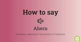 How to pronounce Ahern