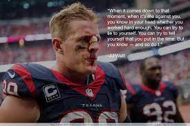 Funny Quotes From Jj Watt Quotesgram