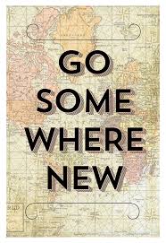 Go Somewhere New Travel Quotes Www Alchemytours Com Travel Adventure Yogaretreats Travel Quotes Words Travel Inspired