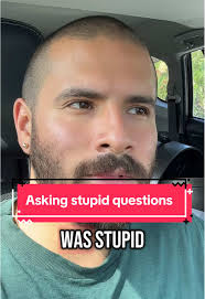 Asking Stupid Questions: A Controversial Discussion