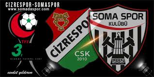 They are currently in the tff third. Cizrespor Somaspor Mac Onu Somada Spor