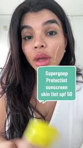 New Supergoop Protectint Sunscreen Skin Tint SPF 50 Review