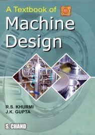 Pdf A Textbook Of Machine Design By R S Khurmi Free Download Easyengineering