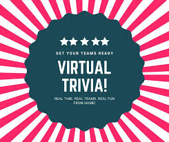 Whether it's to pass that big test, qualify for that big prom. Virtual Team Trivia Night 04 26 20