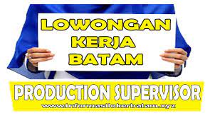 Menginformasikan kepada atasan setingkat tentang perkembangan di lapangan dari segi quality, safety, delivery, produktivity produksi. Lowongan Kerja Batam Production Supervisor Pt Jms Batam Informasi Lowongan Kerja Batam