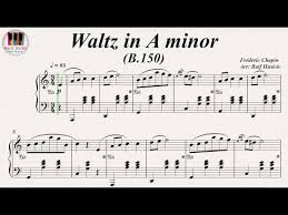 скачать ноты вальса из фильма мой ласковый и нежный зверь Waltz In A Minor B 150 Frederic Chopin Piano Youtube