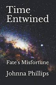 Time Entwined: Fate's Misfortune (Time Entwined Saga) [Idioma Inglés] :  Phillips, Johnna: Amazon.es: Libros