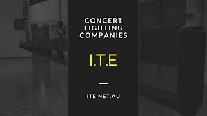 I T E Is An Audio Lighting Staging Production Company Providing Stage Lighting Service Concert Lights Lighting Companies Stage Lighting