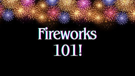 Fireworks 101
