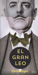 El Búho entre libros: EL GRAN LEO (MARIO REYES)