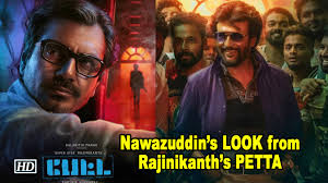 nawazuddin s look from rajinikanth s petta nawaz s tamil debut video dailymotion nawazuddin s look from rajinikanth s petta nawaz s tamil debut