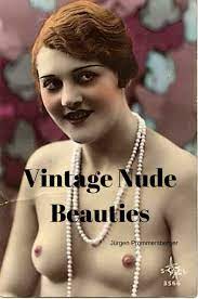 VINTAGE NUDE BEAUTIES - Über 100 Jahre alte Erotikbilder in Farbe von  Jürgen Prommersberger - eBook | Thalia