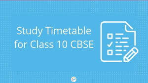 Study Timetable For Class 10 Cbse Detailed Timetable To
