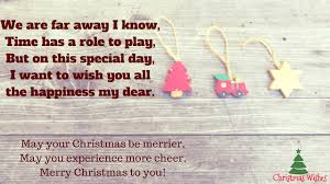 Choose among hundreds of heartfelt christmas wishes and greetings for all your friends, family and loved ones. We Are Far Away I Know Time Has A Role To Play But On This Special Day I Want To Wish Merry Christmas Message Merry Christmas My Love Merry Christmas To