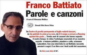 Una delle canzoni più apprezzate e famose è centro di gravità permanente. Parole E Canzoni Con Videocassetta Franco Battiato Libro Mondadori Store