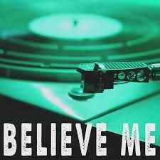 Believe me remix (8.45 mb) song and listen to another popular song on sony mp3 music video search engine. Believe Me Originally Performed By Navos Instrumental Single By Vox Freaks Spotify