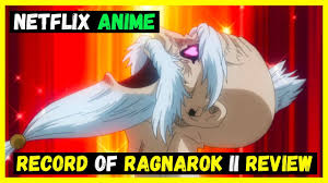 Record of Ragnarok II (season 2) Review Netflix Anime Series Review -  YouTube