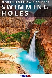 Swimming Holes Often Offer A Unique Opportunity To Blend Adventure Travel With Leisure Travel What Better Wa Havasu Falls Swimming Holes North America Travel