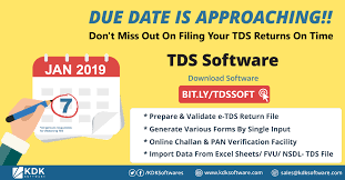 Due Date Is Approaching Don T Miss Out On Filing Your Tds Returns On Time Tds Compliant With Tds Software Fill Your Tax Software File Income Tax Software