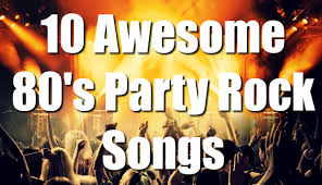 1960's decade top 100 songs. Ten Awesome Friday Night Party Rock Songs From The 80s The 80s Ruled