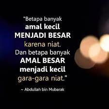 Jangan Remehkan Niat Karena Niat Menjadi Salah Satu Penentu Diterima Atau Tidaknya Amal Kita Luruskan Niat Amal Ibadah Kita Hany Motivasi Kutipan Agama Amal