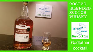 Costco Kirkland Blended Scotch Whisky Godfather Cocktail It S About The Cocktail Drinks At Home Youtube