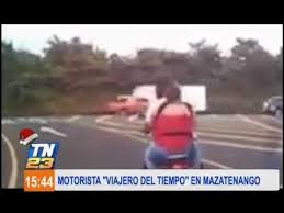 Motorista Viajero Del Tiempo En Mazatenango Youtube