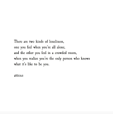 Loneliness Atticuspoetry Atticus Poem Atticus Quotes Loneliness Quotes Words