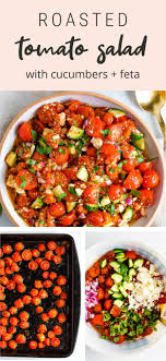 Roasted Tomato Salad Eating Bird Food Recipe Roasted Tomato Salad Roasted Tomatoes Refreshing Salad