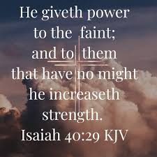 Isaiah 40 29 Kjv Gods Strength Encouragement Quotes King James Bible